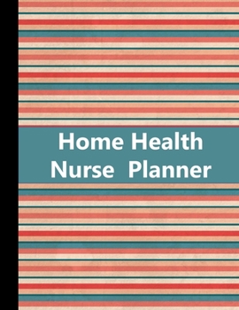 Paperback Home Health Nurse Planner Book