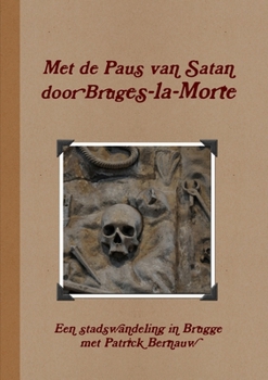 Paperback Met de Paus van Satan door Bruges-la-Morte [Dutch] Book