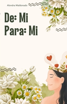 Paperback De: mi, Para: mi [Spanish] Book