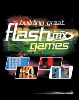 Paperback Building Great Flash MX Games Book