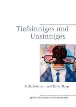Paperback Tiefsinniges und Unsinniges [German] Book