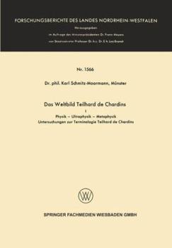 Paperback Das Weltbild Teilhard de Chardins: I Physik -- Ultraphysik -- Metaphysik [German] Book