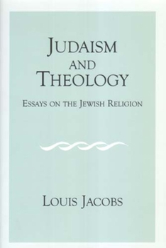 Paperback Judaism and Theology: Essays on the Jewish Religion Book