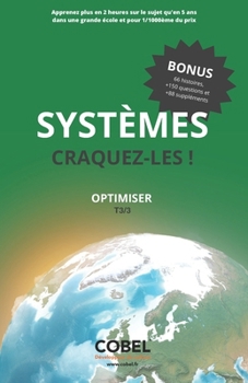 Paperback Systèmes Craquez Les: Tome 3/3: Optimiser [French] Book