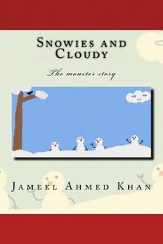 Paperback Snowies and Cloudy: The monster story Book
