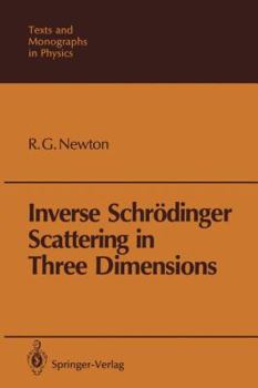Paperback Inverse Schrödinger Scattering in Three Dimensions Book