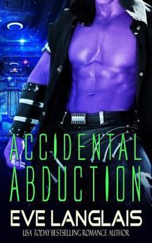 Accidental Abduction - Book #1 of the Alien Abduction