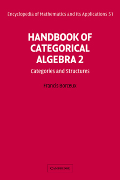 Hardcover Handbook of Categorical Algebra: Volume 2, Categories and Structures Book