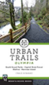 Paperback Urban Trails: Olympia: Capitol State Forest/ Shelton/ Harstine Island Book