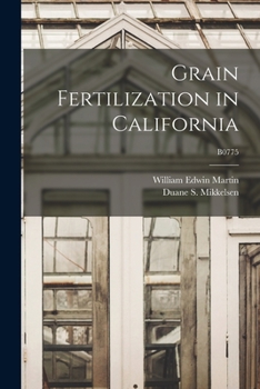 Paperback Grain Fertilization in California; B0775 Book