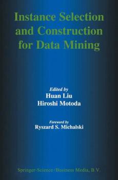 Hardcover Instance Selection and Construction for Data Mining Book