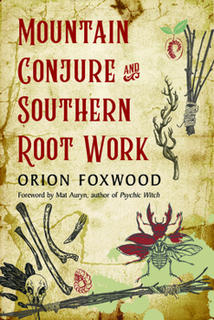 Paperback Mountain Conjure and Southern Root Work Book