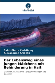 Paperback Der Lebensweg eines jungen Mädchens mit Behinderung in Haiti [German] Book