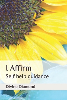 Paperback I Affirm: Self help guidance Book