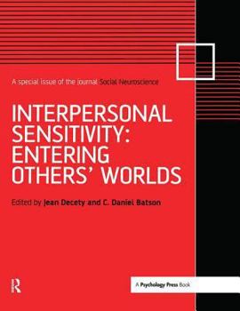 Hardcover Interpersonal Sensitivity: Entering Others' Worlds: A Special Issue of Social Neuroscience Book