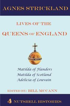 Paperback Strickland Lives of the Queens of England Volume 1 Book