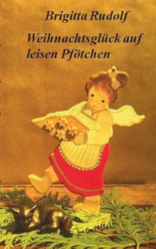 Paperback Weihnachtsglück auf leisen Pfötchen [German] Book
