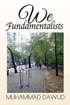 Paperback We Fundamentalists Book