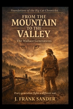 Paperback From the Mountain to the Valley: The Wallace Generations Book