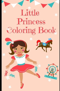 Paperback Little Princess: Coloring Book