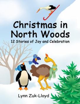 Paperback Christmas in North Woods: 12 Stories of Joy and Celebration Book