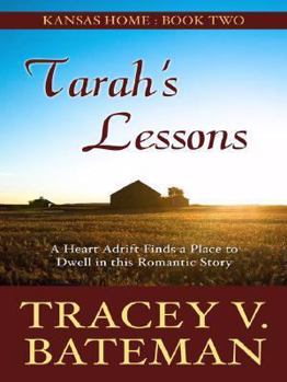 Tarah's Lessons (Heartsong Presents #468) - Book #2 of the Kansas Home