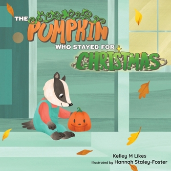Paperback The Pumpkin Who Stayed for Christmas Book