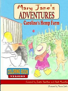 Paperback Mary Jane's Adventures - Caroline's Hemp Farm COLORING BOOK