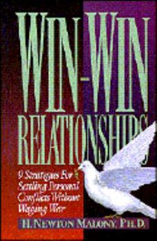 Hardcover Win-Win Relationships: 9 Strategies for Settling Personal Conflict Without Waging War Book