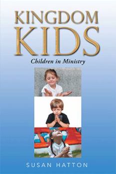 Paperback Kingdom Kids: Children in Ministry Book