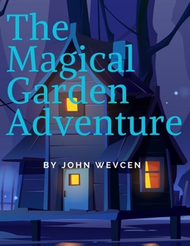 Paperback The Magical Garden Adventure [Large Print] Book
