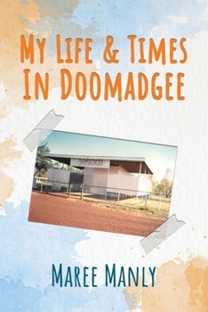 Paperback My Life & Times In Doomadgee Book