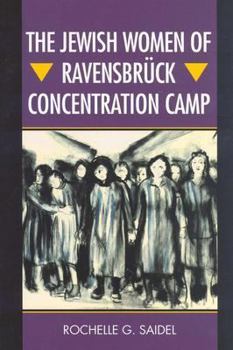 Hardcover The Jewish Women of Ravensbrück Concentration Camp Book