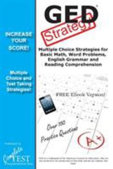 Paperback GED Test Strategy: Winning Multiple Choice Strategies for the GED Test Book