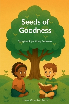 Paperback Seeds of Goodness: Storybook for Early Learners Book
