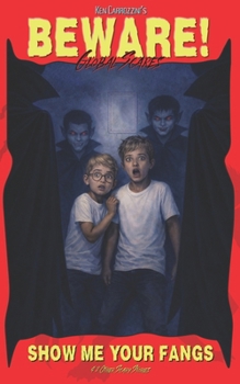 Paperback Beware! Show Me Your Fangs: & 2 Other Scary Stories Book
