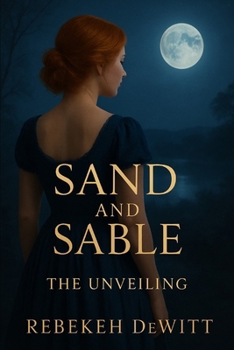 Paperback Sand and Sable: The Unveiling Book