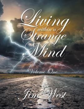 Paperback Living Within a Strange Mind: Volume One Book