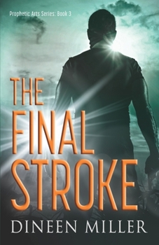 Paperback The Final Stroke: A Christian Supernatural Thriller Book
