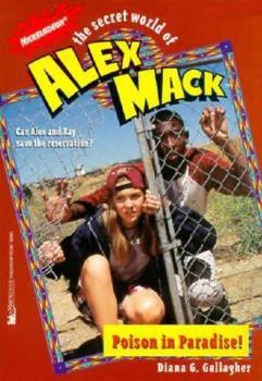 Poison in Paradise! (The Secret World of Alex Mack, 9) - Book #9 of the Secret World of Alex Mack