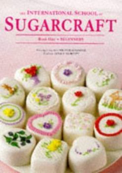 Paperback International School of Sugarcraft #01 Beginner's Book