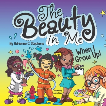 Paperback The Beauty in Me: When I Grow Up! Book