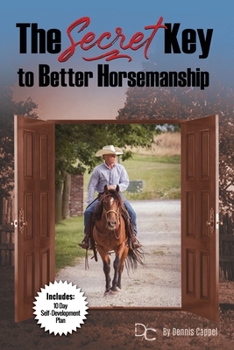 Paperback The Secret Key to Better Horse-man-ship Book