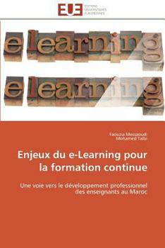 Paperback Enjeux Du E-Learning Pour La Formation Continue [French] Book