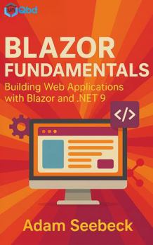 Hardcover Blazor Fundamentals: Building Web Applications with Blazor and .NET 9 Book