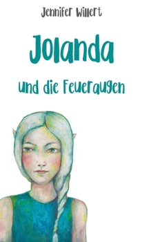 Paperback Jolanda und die Feueraugen [German] Book