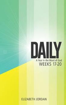 Paperback Daily: A Year in the Word of God: Weeks 17-20 Book