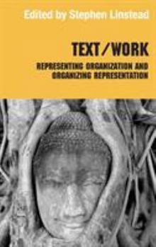 Hardcover Text/Work: Representing Organization and Organizing Representation Book