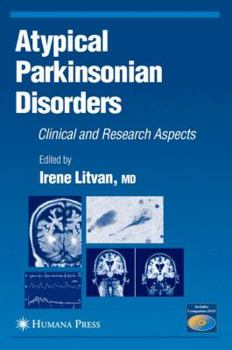 Hardcover Atypical Parkinsonian Disorders: Clinical and Research Aspects Book