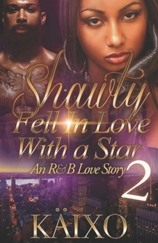 Paperback Shawty Fell in Love with a Star 2: An R&B Love Story Book